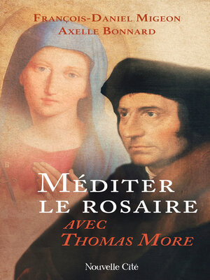 cover image of Méditer le rosaire avec Thomas More